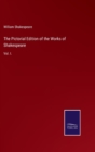 The Pictorial Edition of the Works of Shakespeare : Vol. I. - Book