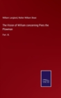The Vision of William concerning Piers the Plowman : Part. III. - Book