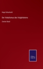 Der Vokalismus des Vulgarlateins : Zweiter Band - Book