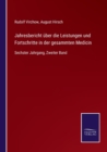 Jahresbericht uber die Leistungen und Fortschritte in der gesammten Medicin : Sechster Jahrgang, Zweiter Band - Book