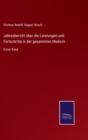 Jahresbericht uber die Leistungen und Fortschritte in der gesammten Medicin : Erster Band - Book