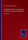 Jahresbericht uber die Leistungen und Fortschritte in der gesammten Medicin : Zweiter Band - Book