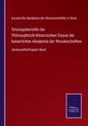 Sitzungsberichte der Philosophisch-Historischen Classe der kaiserlichen Akademie der Wissenschaften : Sechsundfunfzigster Band - Book