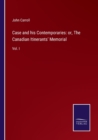 Case and his Contemporaries : or, The Canadian Itinerants' Memorial: Vol. I - Book