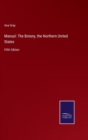 Manual : The Botany, the Northern United States: Fifth Edition - Book