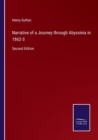 Narrative of a Journey through Abyssinia in 1862-3 : Second Edition - Book