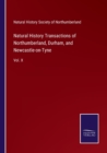 Natural History Transactions of Northumberland, Durham, and Newcastle-on-Tyne : Vol. X - Book