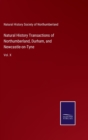 Natural History Transactions of Northumberland, Durham, and Newcastle-on-Tyne : Vol. X - Book