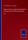 Reports of Cases argued and determined in the Supreme Court of New South Wales : Vol. V - Book