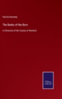 The Banks of the Boro : A Chronicle of the County of Wexford - Book