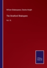 The Stratford Shakspere : Vol. VI. - Book