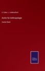 Archiv fur Anthropologie : Zweiter Band - Book