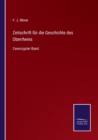 Zeitschrift fur die Geschichte des Oberrheins : Zwanzigster Band - Book