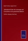 Jahresbericht uber die Leistungen und Fortschritte in der gesammten Medicin : Zwolfter Jahrgang, Erster Band - Book
