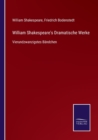 William Shakespeare's Dramatische Werke : Vierundzwanzigstes Bandchen - Book
