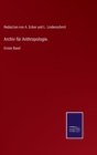 Archiv fur Anthropologie. : Erster Band - Book