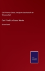 Carl Friedrich Gauss Werke : Dritter Band - Book