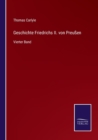Geschichte Friedrichs II. von Preussen : Vierter Band - Book