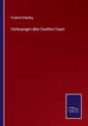 Vorlesungen uber Goethes Faust - Book