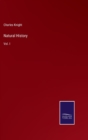 Natural History : Vol. I - Book