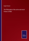 The Philosophy of the active and moral Powers of Man - Book
