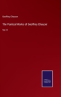 The Poetical Works of Geoffrey Chaucer : Vol. II - Book