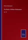 The Works of William Shakespeare : Vol. VII - Book