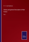 History and general Description of New France : Vol. I - Book