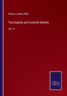 The English and Scottish Ballads : Vol. IV - Book