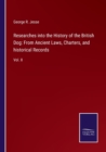Researches into the History of the British Dog : From Ancient Laws, Charters, and historical Records: Vol. II - Book