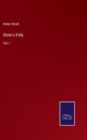 Elster's Folly : Vol. I - Book