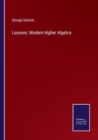 Lessons : Modern Higher Algebra - Book