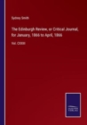 The Edinburgh Review, or Critical Journal, for January, 1866 to April, 1866 : Vol. CXXIII - Book