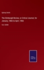 The Edinburgh Review, or Critical Journal, for January, 1866 to April, 1866 : Vol. CXXIII - Book