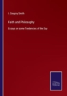 Faith and Philosophy : Essays on some Tendencies of the Day - Book