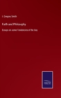 Faith and Philosophy : Essays on some Tendencies of the Day - Book