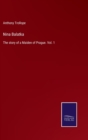 Nina Balatka : The story of a Maiden of Prague. Vol. 1 - Book