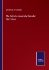 The Calcutta University Calendar 1867-1868 - Book