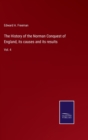 The History of the Norman Conquest of England, its causes and its results : Vol. 4 - Book