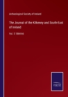 The Journal of the Kilkenny and South-East of Ireland : Vol. 5 1864-66 - Book