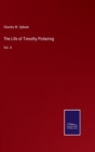 The Life of Timothy Pickering : Vol. 4 - Book