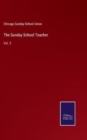 The Sunday School Teacher : Vol. 2 - Book