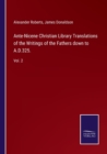 Ante-Nicene Christian Library Translations of the Writings of the Fathers down to A.D.325. : Vol. 2 - Book