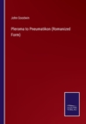 Pleroma to Pneumatikon (Romanized Form) - Book