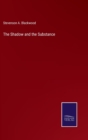 The Shadow and the Substance - Book