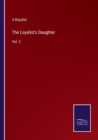 The Loyalist's Daughter : Vol. 3 - Book