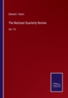 The National Quarterly Review : Vol. 15 - Book