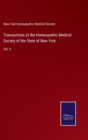 Transactions of the Homeopathic Medical Society of the State of New York : Vol. 5 - Book