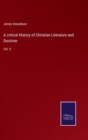 A critical History of Christian Literature and Doctrine : Vol. II - Book