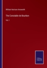 The Constable de Bourbon : Vol. I - Book